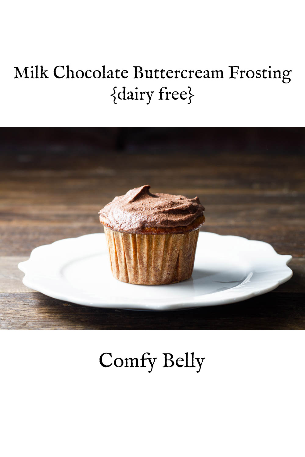 Milk Chocolate Buttercream Frosting {dairy free} Comfy Belly